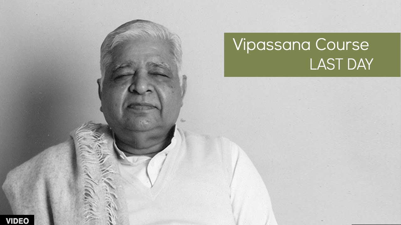10 Day Vipassana Course - Last Day (English)