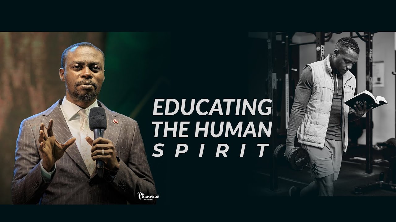Educating the Human Spirit by Apostle Grace Lubega