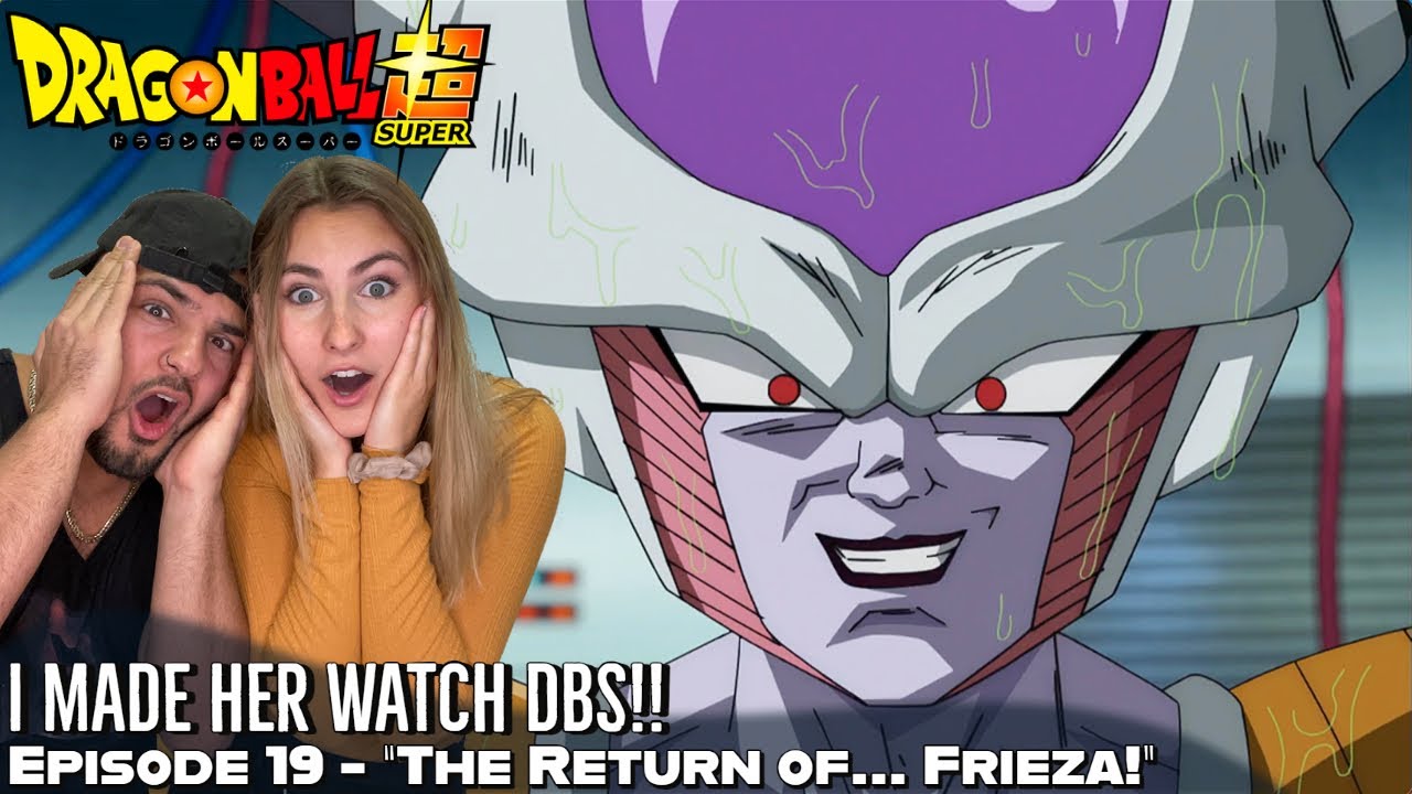 THE RESURRECTION OF FRIEZA!! Girlfriend's Reaction DBS Episode 19
