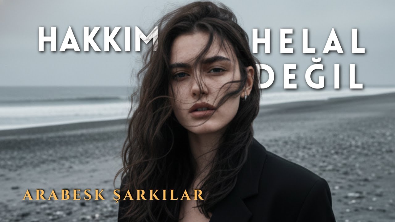 Hakkım Helal Değil | Duygusal Arabesk Playlist 2026