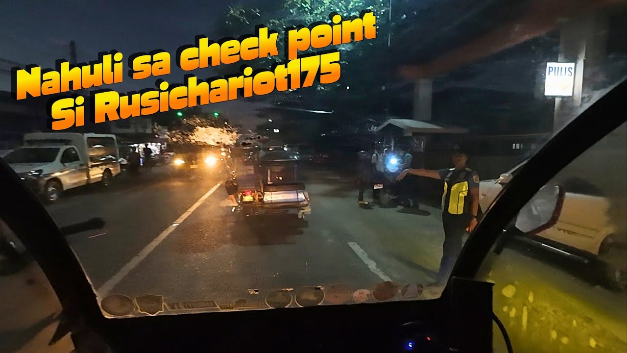 NAHULI SA CHECKPOINT SI CHARIOT175 NAKO PANU NA KAYA ITO #viral #rusichariot175 