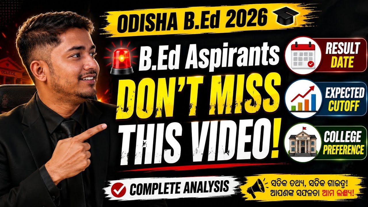 Odisha B.Ed 2026: When Will the Result Be Released? Expected Cutoff & College Preference