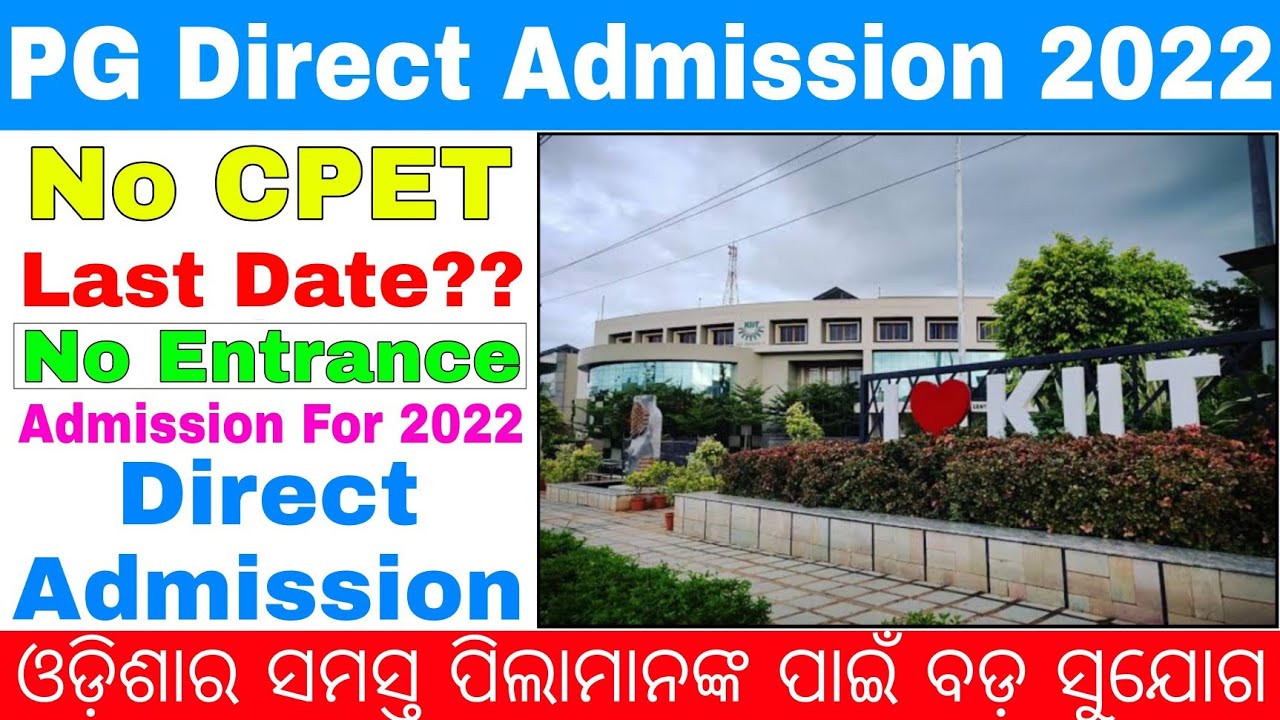PG Direct Admission 2022//KIIT University+3,PG Admission Open Now//No Exam,Apply Fees, Courses info.