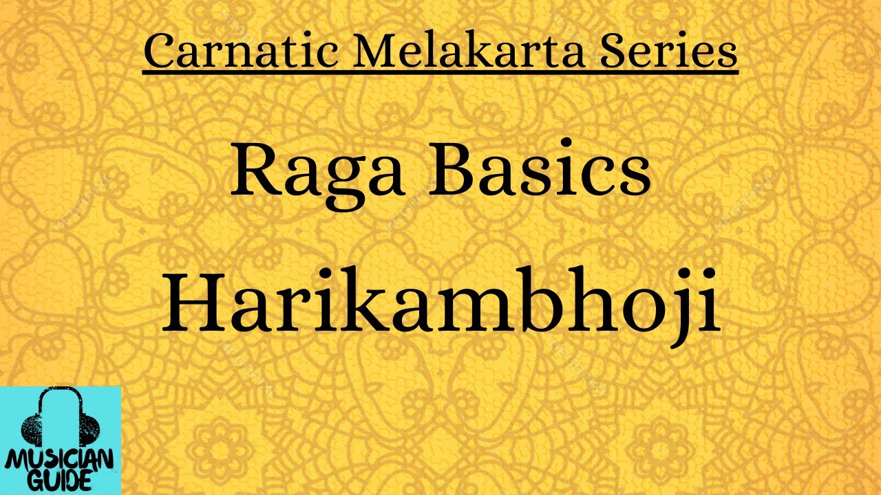 Harikambhoji [Raga Basics]