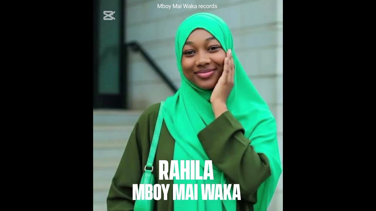 Rahila_Mboy_Mai_Waka