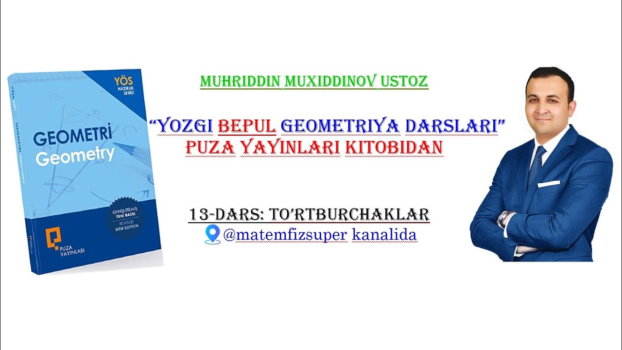 Puza Yayinlari Geometriya 13-dars. To'rtburchaklar