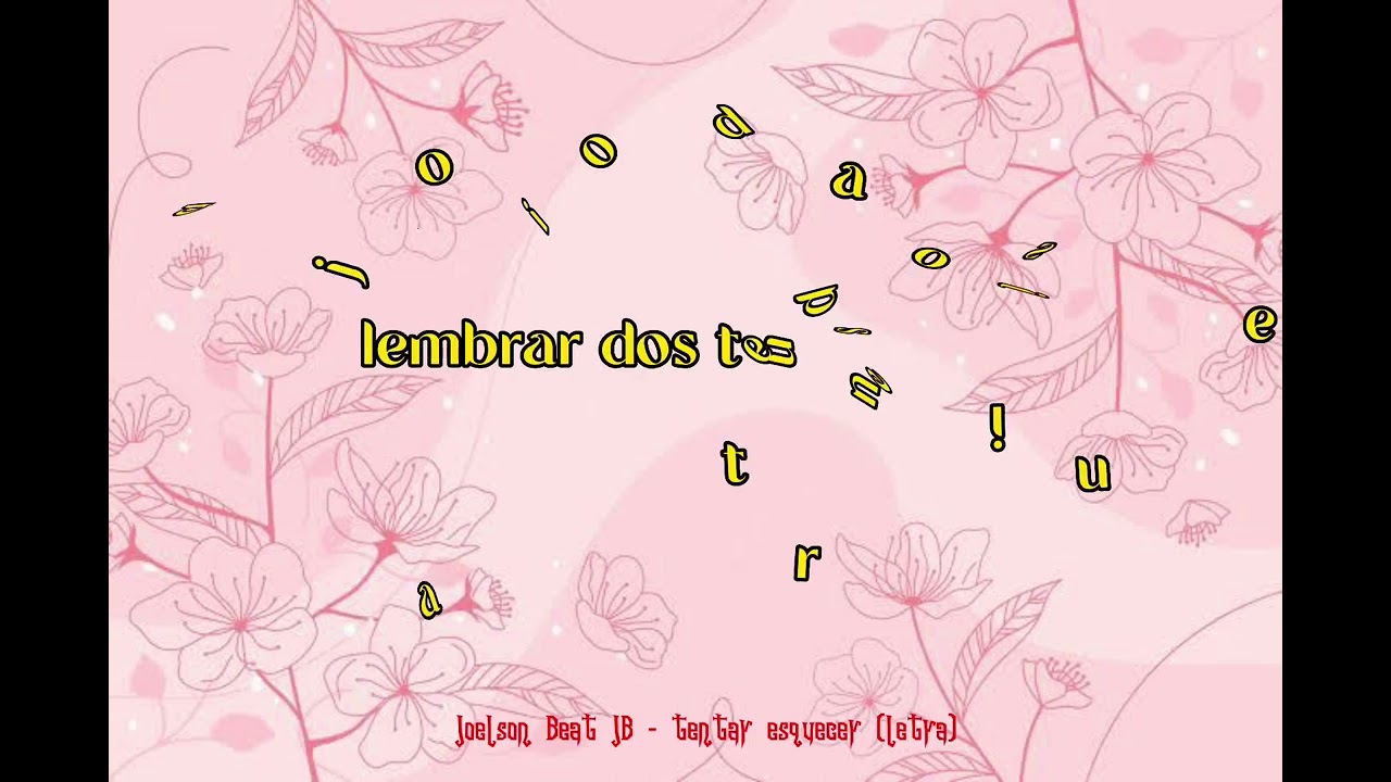 Joelson Beat JB - Tentar esquecer (Lyrics)