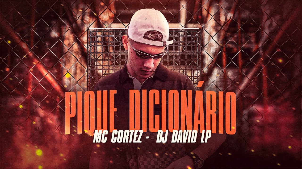 MC CORTEZ E DJ DAVID LP - PIQUE DICIONÁRIO (VISUALIZER)