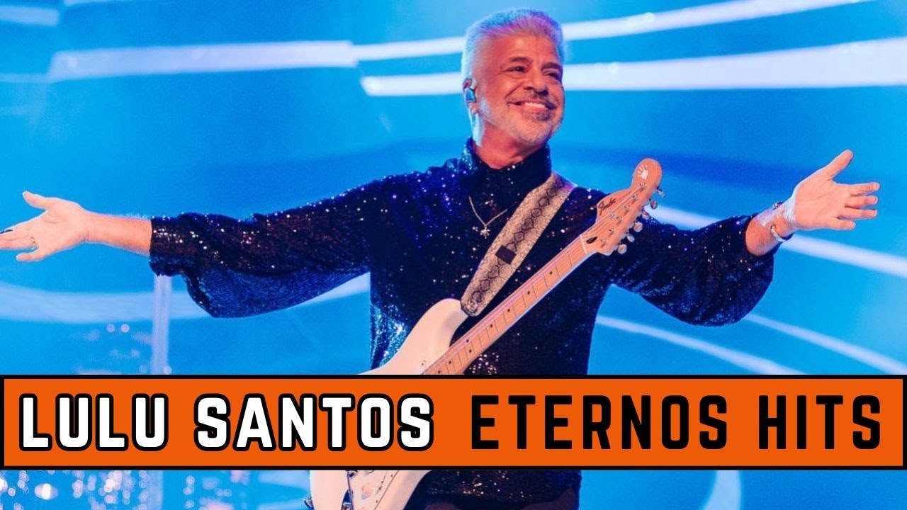 Lulu Santos Inesquecível: Os Maiores Sucessos Que Marcaram Gerações!