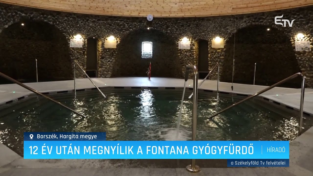 12 év után megnyílik a Fontana gyógyfürdő – Erdélyi Magyar Televízió