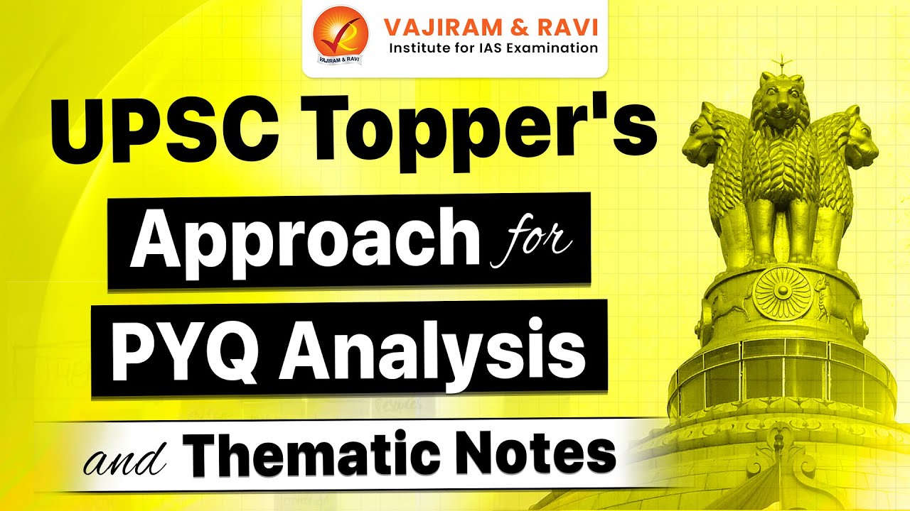How to Analyse PYQs and Prepare Thematic Notes? | UPSC Answer Writing Practice | Vajiram and Ravi