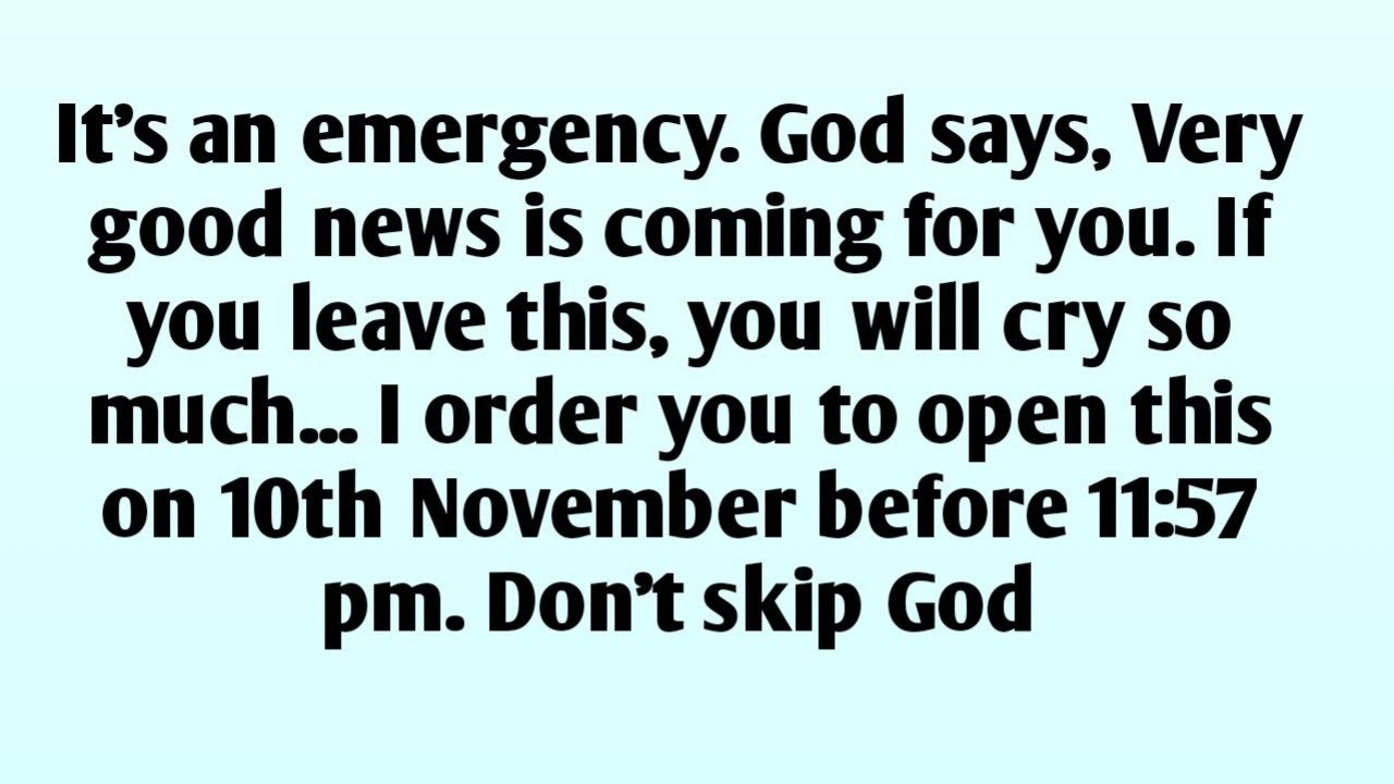 📃It's an emergency  God says, Very good news is coming for you  If you leave this, you will cry so