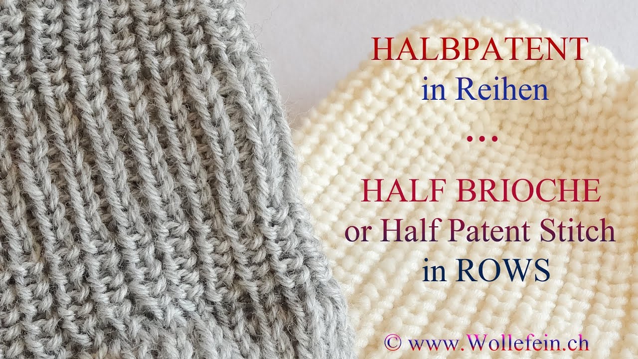 Halbpatent in Reihen - Half Patent or Half Brioche Stitch in Rows