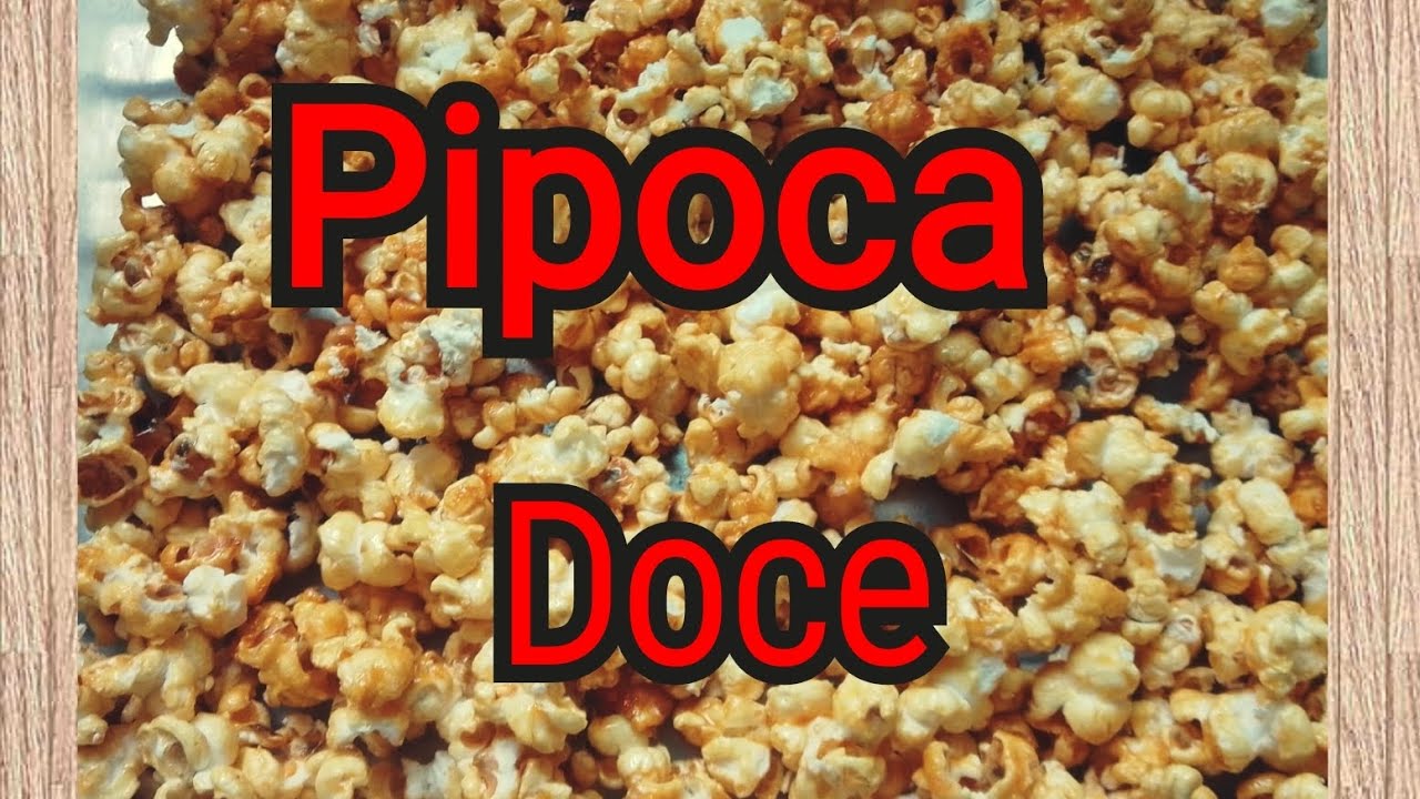 Pipoca doce para agradar as crianças e os adultos 🍿