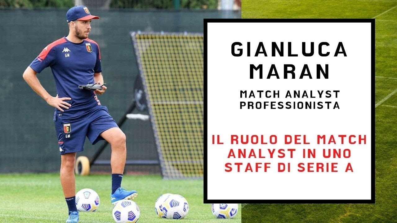 IL RUOLO DEL MATCH ANALYST IN UNO STAFF DI SERIE A [con Gianluca Maran]