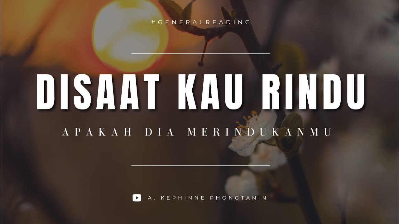 🧡 Ketika kau ingat dan rindu dia apakah dia juga sama? #tarot #generalreading