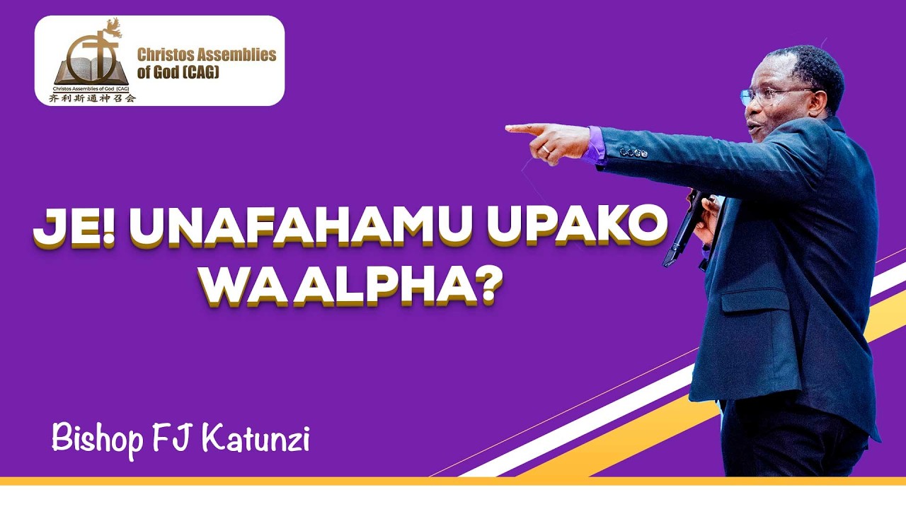 JE! UNAFAHAMU UPAKO WA ALPHA?