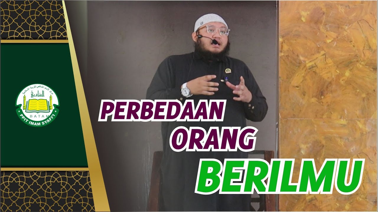 Perbedaan Orang Berilmu ; Nasehat Liburan