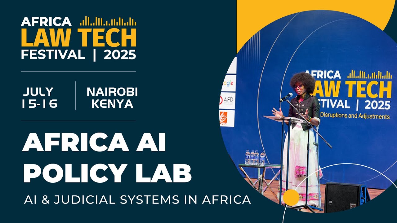 Adopting AI in Africa’s Judicial Systems | Africa Law Tech Festival 2025