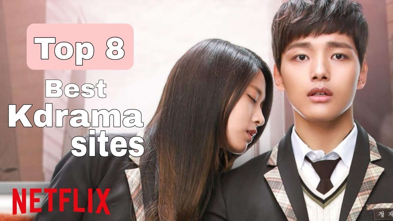 Top 8 Free + Premium Streaming Sites  To Watch K-dramas, Chinese dramas and Asian shows.