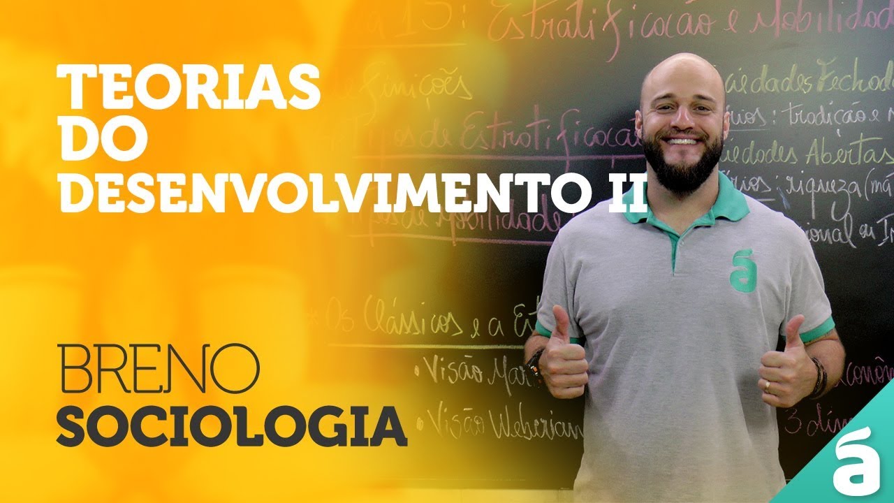 Teorias do Desenvolvimento ll - Prof. Breno