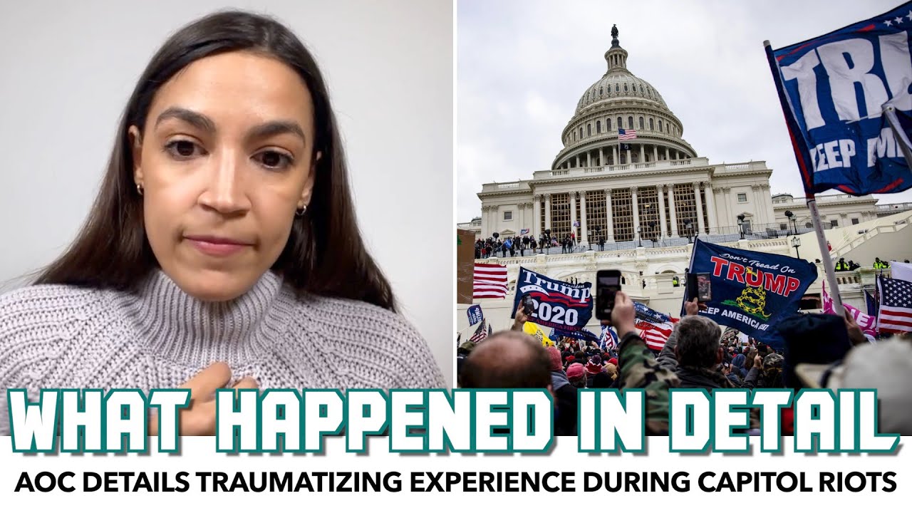 AOC Details Traumatizing Event During Capitol Riots