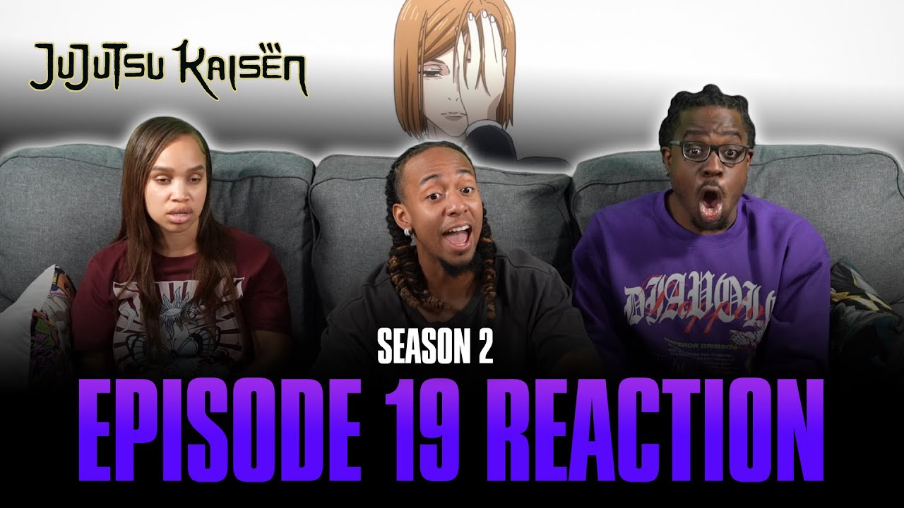 Right and Wrong Part 2 | Jujutsu Kaisen S2 Ep 19 Reaction