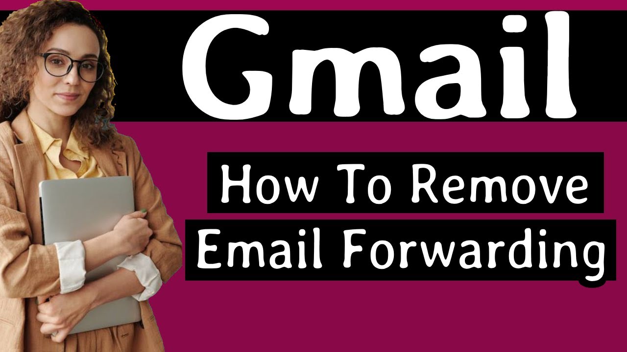 Как удалить пересылку электронной почты в аккаунте Gmail