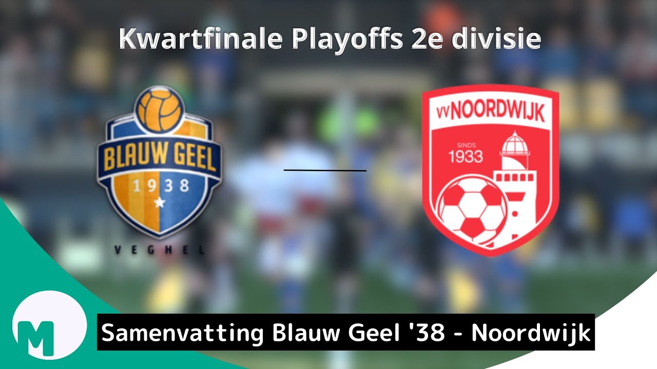 Samenvatting Blauw Geel ‘38/JUMBO - VV Noordwijk I Omroep Meierij