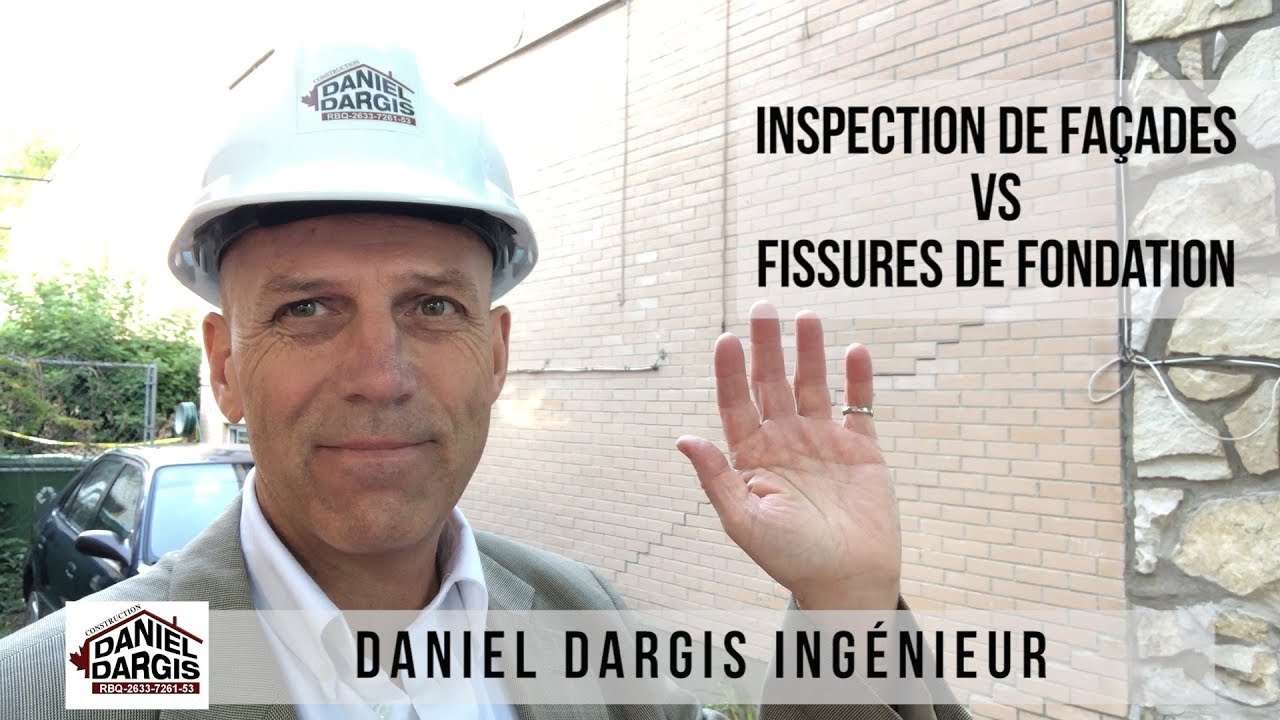 Inspection urgente de façades, de maçonnerie Vs fissures de fondation – Daniel Dargis ingénieur
