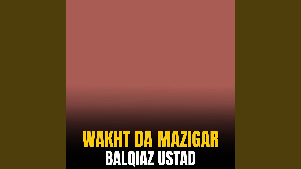 Wakht Da Mazigar
