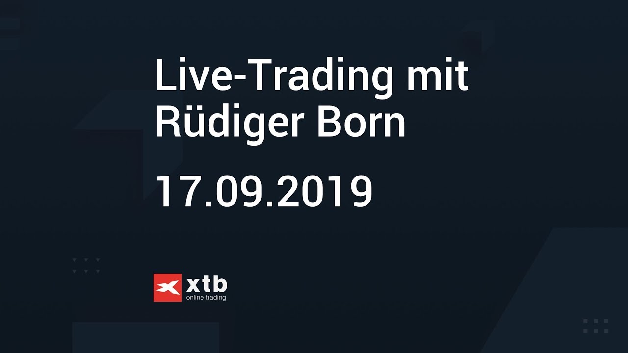Live-Trading mit Rüdiger Born | 17.09.2019 | XTB