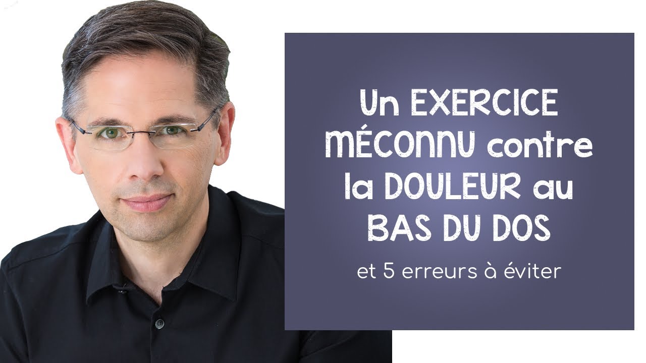 Un exercice MÉCONNU contre la douleur au bas du dos et 5 erreurs à éviter