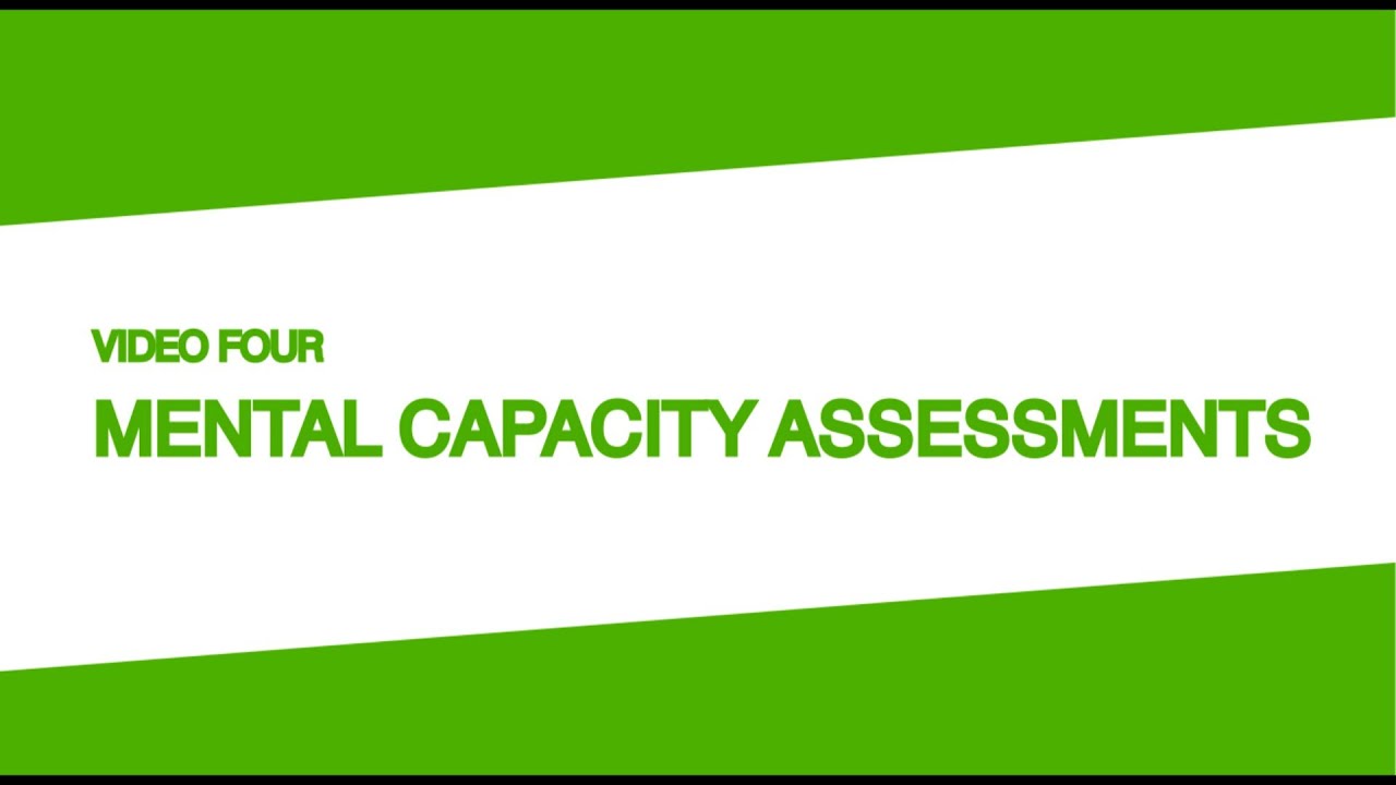 Mental Capacity Assessment