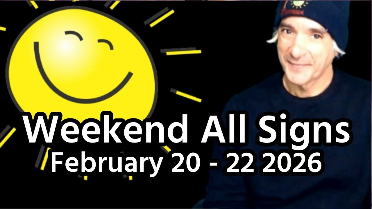 Weekend All Signs February 20 - 22 2026 | Live