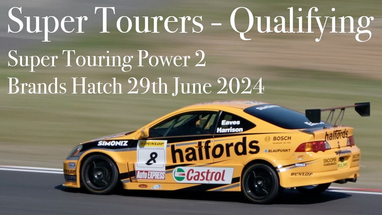 Super Tourers - Qualifying - Super Touring Power 2 Brands Hatch 29th June 2024
