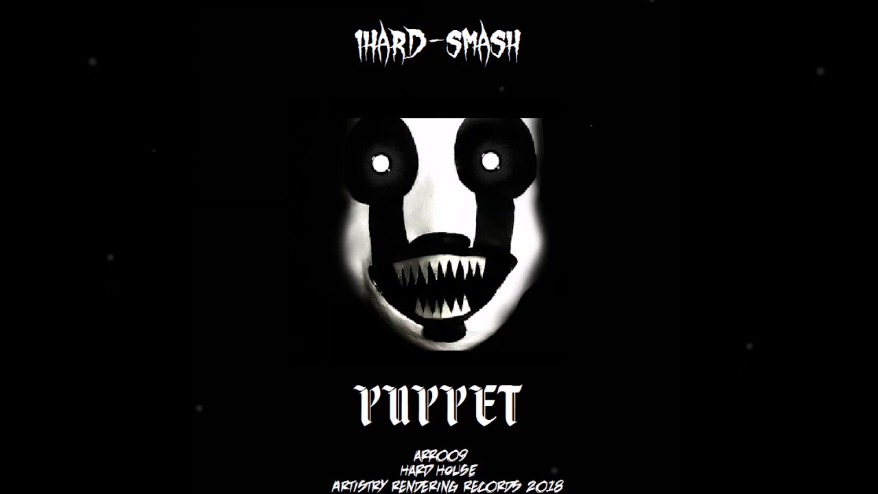 1Hard-Smash - Puppet (Original Mix) [ARR009]