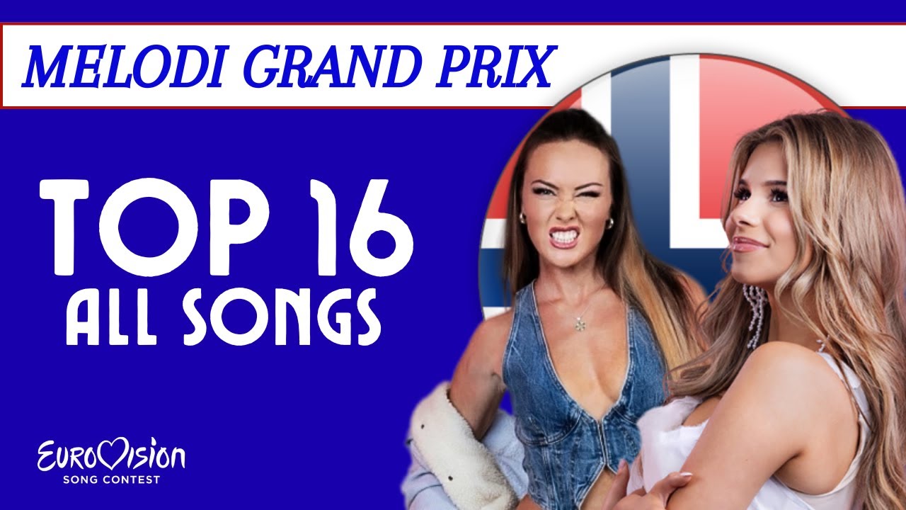 MELODI GRAND PRIX 2026 - ALL SONGS - MY TOP 16 | EUROVISION 2026 NORWAY