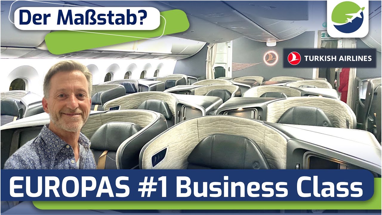 ✈️ Turkish Airlines Business Class im B 787-9 von München-Istanbul wirklich gut? l Vorbild für LH?