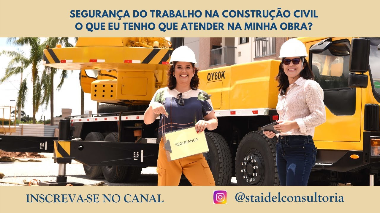 Segurança na Construção Civil - O que eu preciso atender na minha obra?