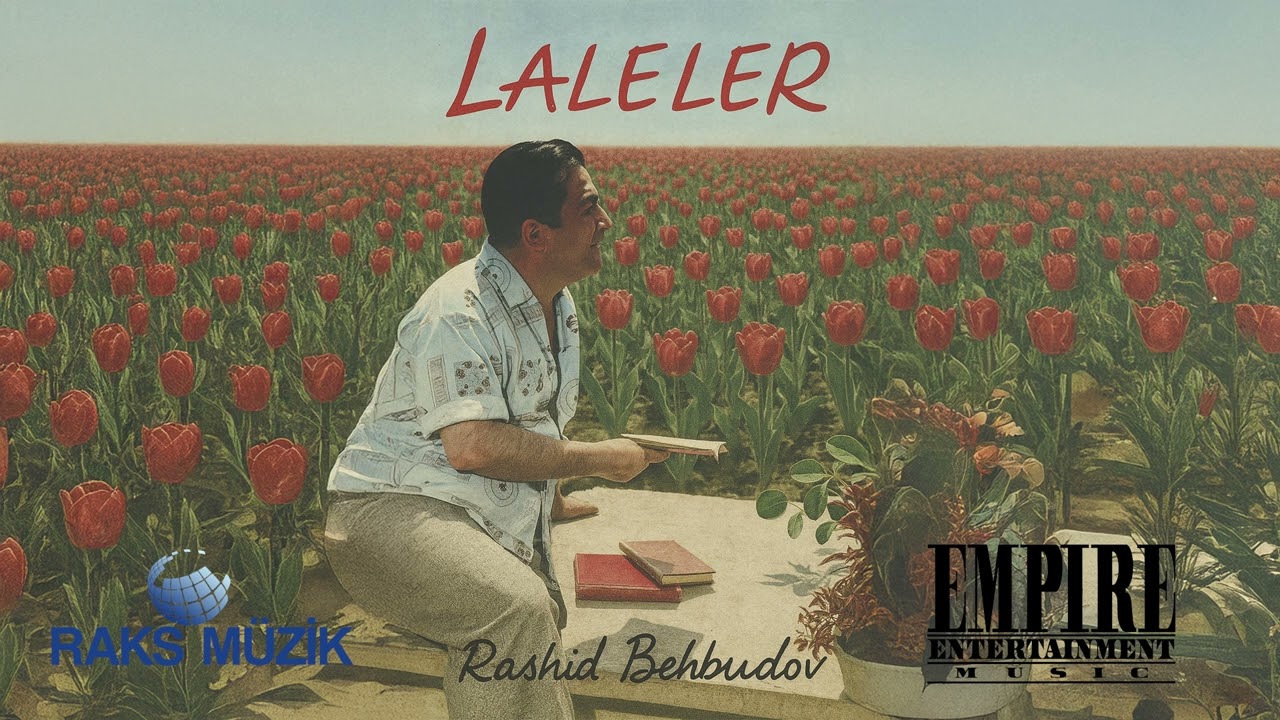 Rashid Behbudov - Laleler