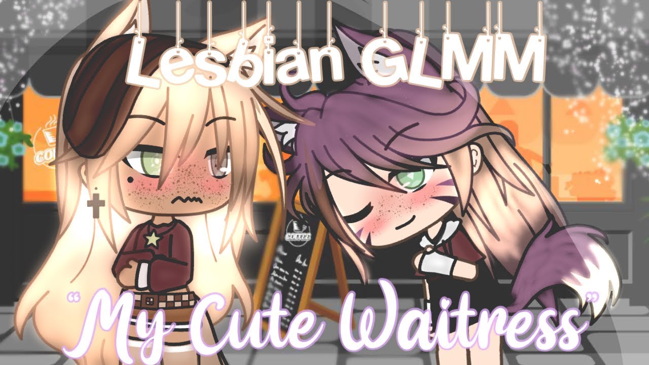 “My Cute Waitress” (1/2) Lesbian|| GLMM