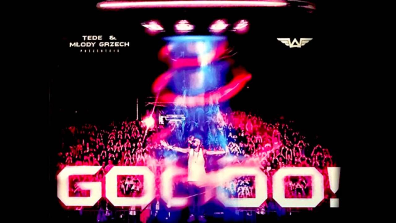 Tede & MłodyGrzech - CMRT (Goooo! )