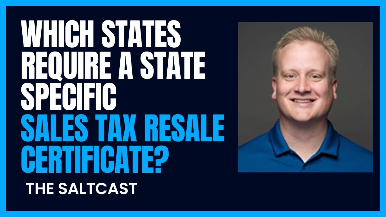 Which States Require a State Specific Resale Certificate?
