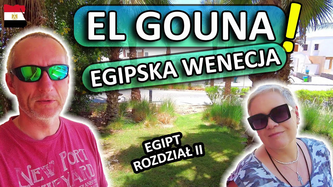🇪🇬 EL GOUNA - Wenecja w Egipcie❗  Prywatne Miasto w Afryce ⁉️