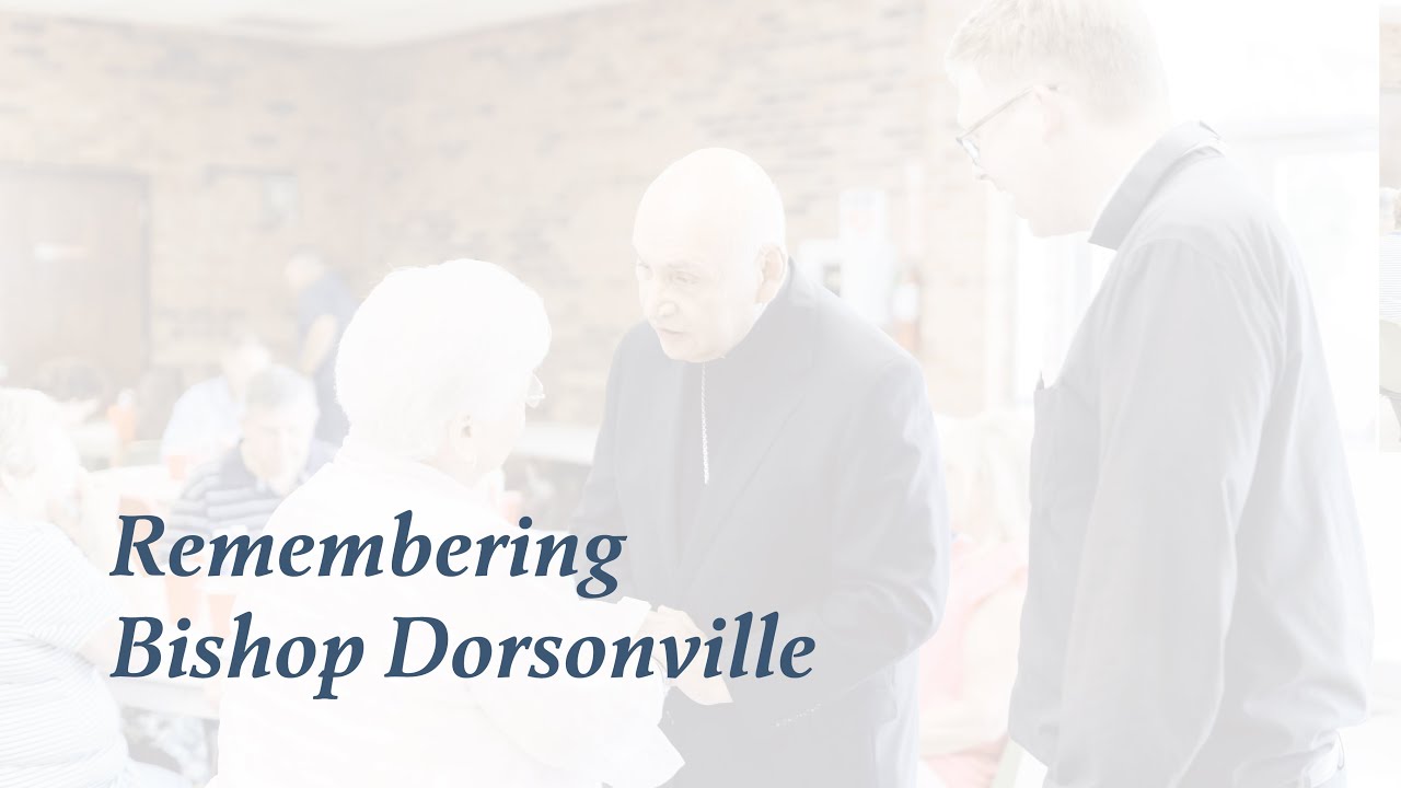 Remembering Bishop Dorsonville's Love