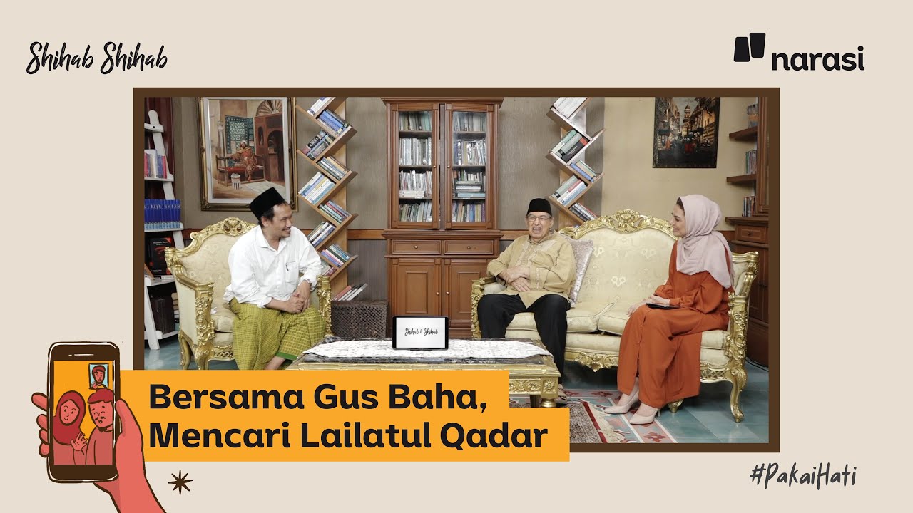 Bersama Gus Baha, Mencari Lailatul Qadar | Shihab & Shihab