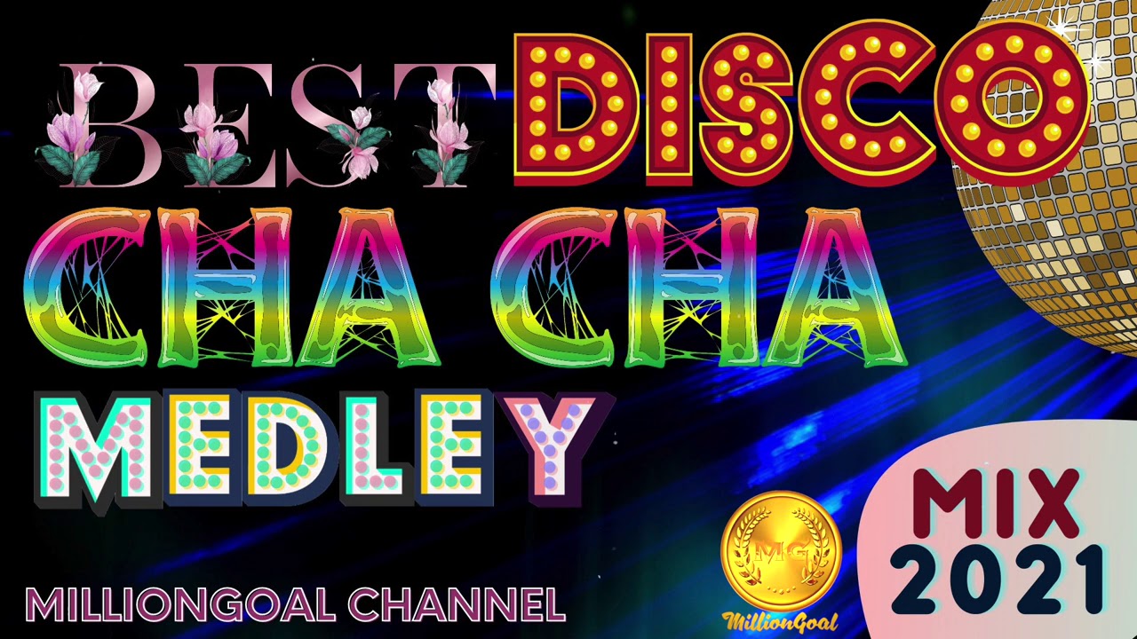 BEST MEDLEY DISCO CHA-CHA 2021 | CHACHA REMIX 2021 | WARAY VERSION