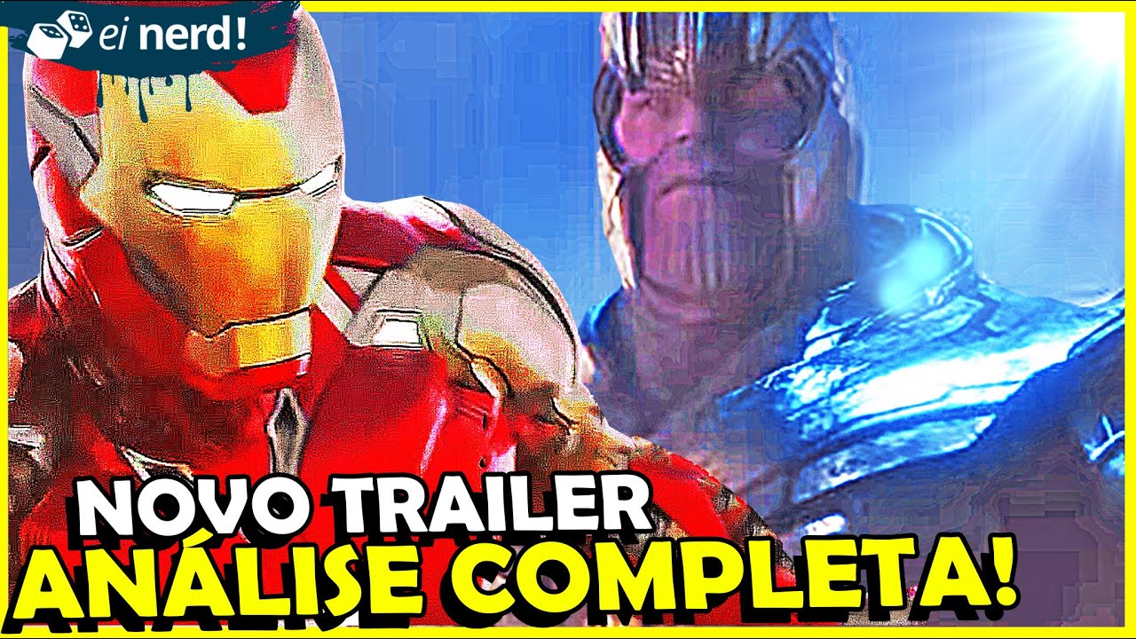 NOVO TRAILER VINGADORES ULTIMATO - ANÁLISE COMPLETA QUADRO A QUADRO