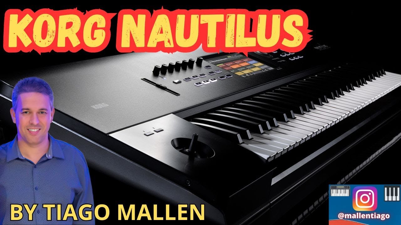 KORG NAUTILUS ( PINOS,RHODES E EPS) by TIAGO MALLEN - REMAKER (KRONOS MELHORADO?)